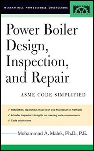 Power Boiler Design, Inspection, and Repair:  Per ASME Boiler and Pressure